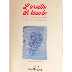 Joëlle Zarco - Valérie Rousse, L'oreille en boucle, Cahier de l'élève Volume 1