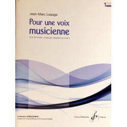 Jean-Marc Lesage, Pour une voix musicienne Volume 1