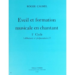 Roger Calmel, Eveil et formation musicale en chantant Volume 1