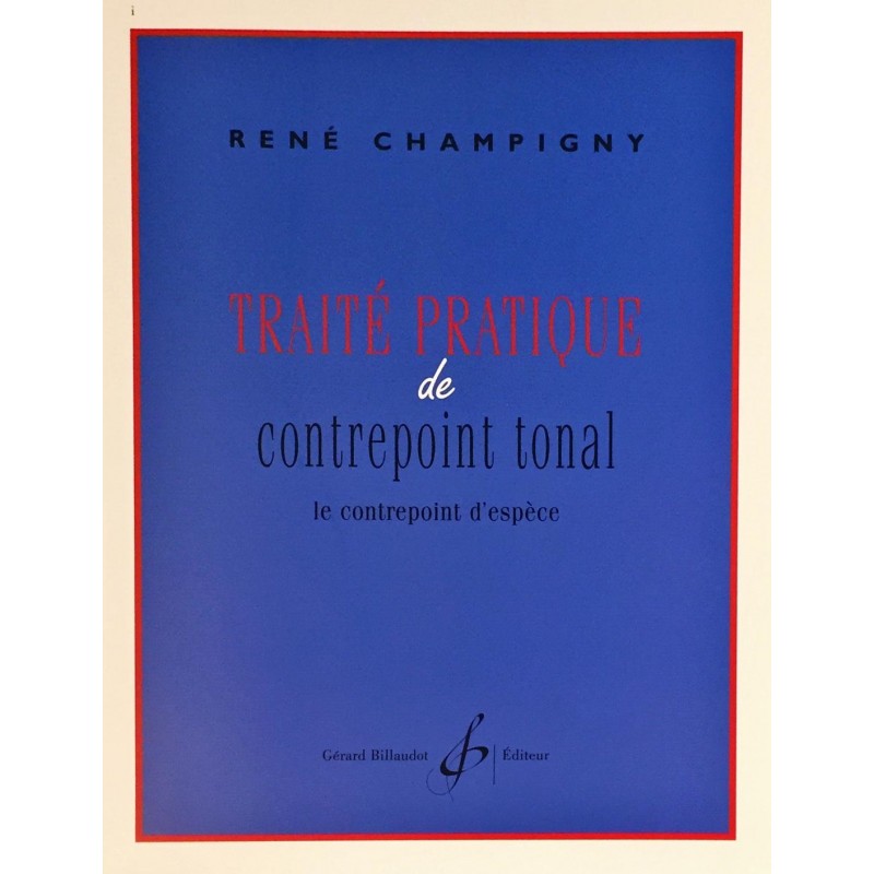 René Champigny, Traité pratique de contrepoint tonal - le contrepoint d'espèce