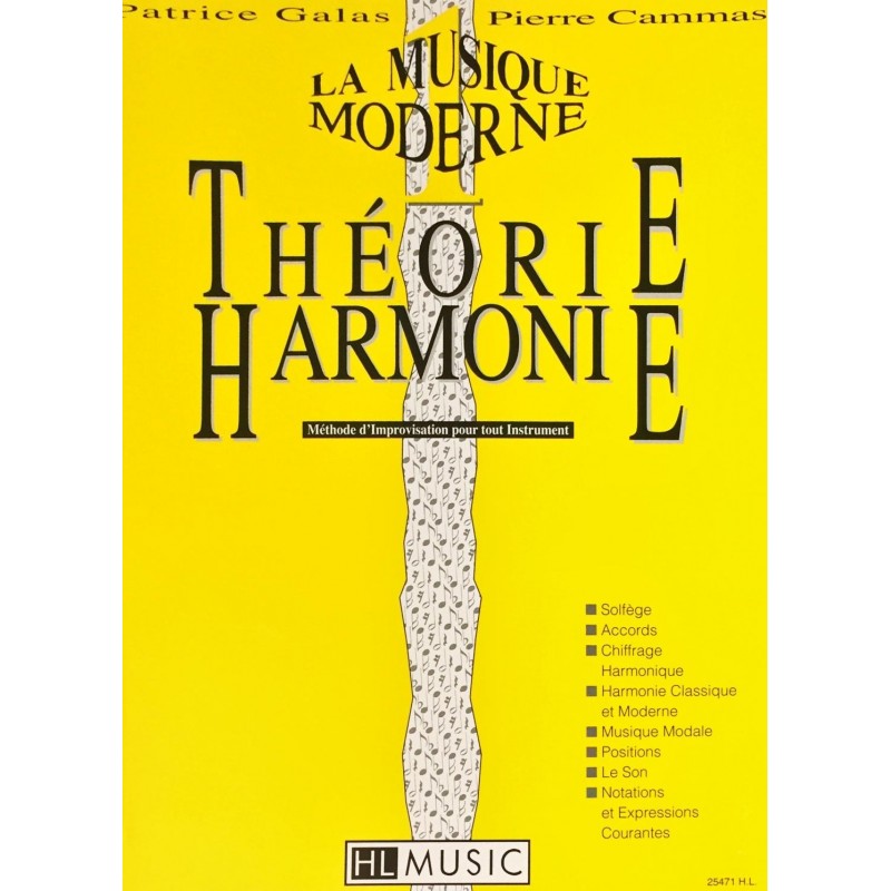 Patrice Galas - Pierre Cammas, La musique moderne Volume 1 Théorie et harmonie