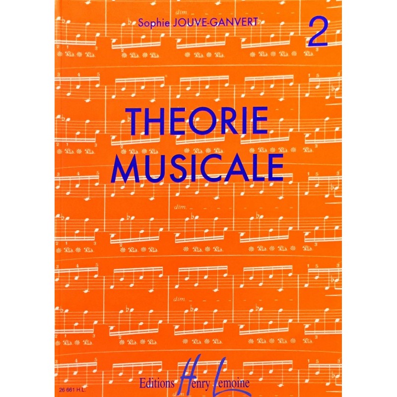 Sophie Jouve-Ganvert, Théorie musicale Volume 2