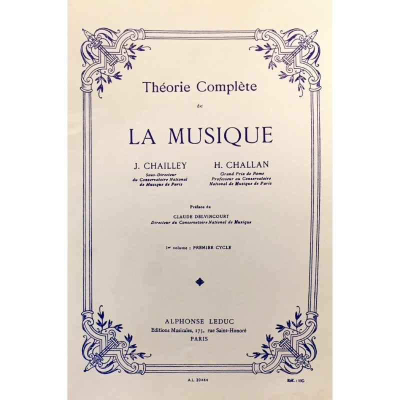 Jacques Chailley - Henri Challan, Théorie complète de la musique Volume 1