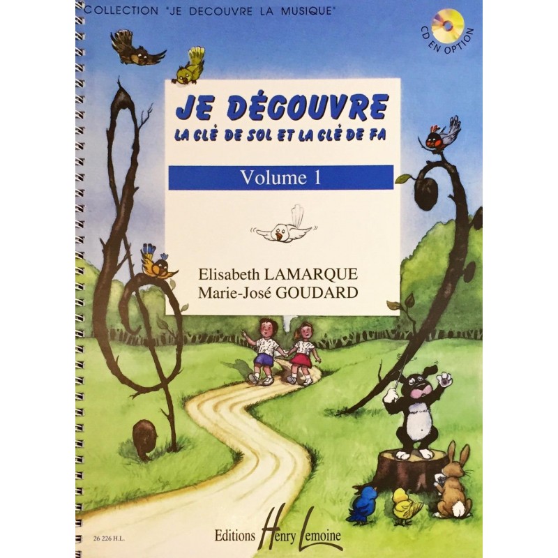 Elisabeth Lamarque - Marie-José Goudard, Je découvre la clé de sol et la clé de fa Volume 1