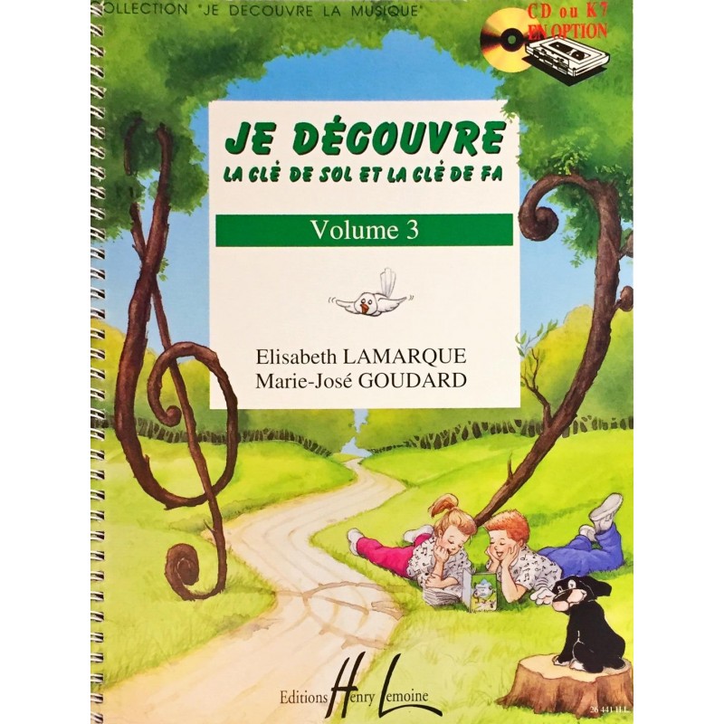 Elisabeth Lamarque - Marie-José Goudard, Je découvre la clé de sol et la clé de fa Volume 3