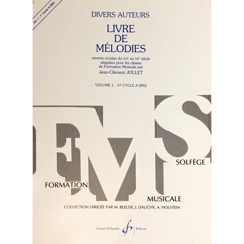Divers auteurs, Livre de mélodies FMS Volume 1