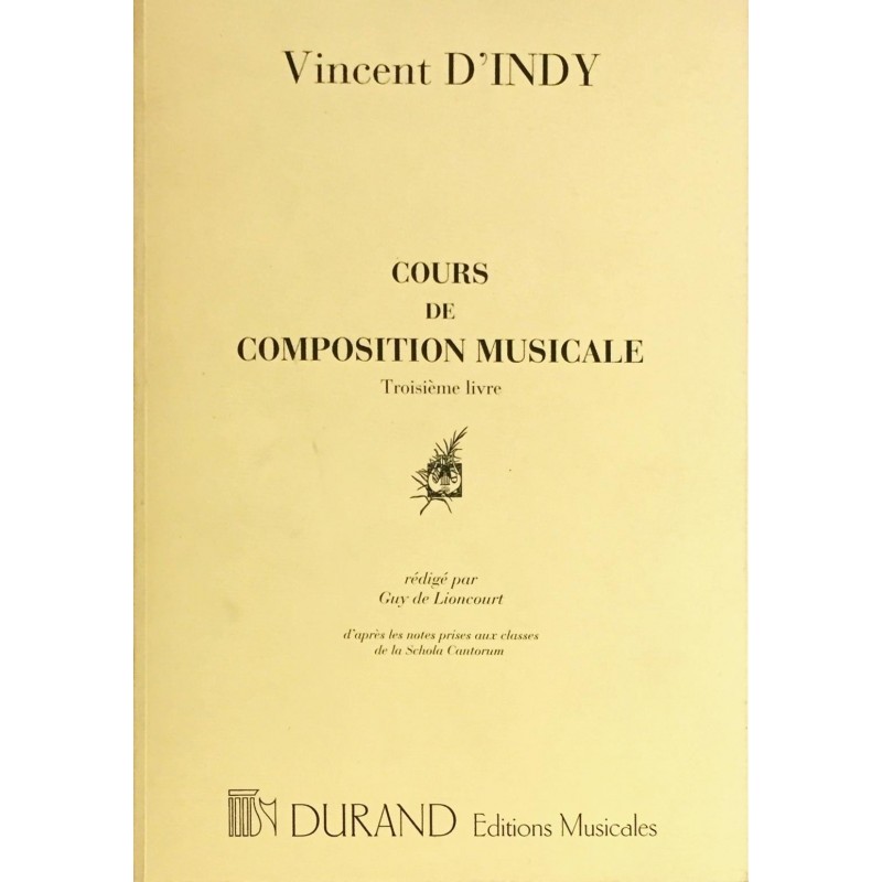 Vincent D'Indy, Cours de composition musicale Volume 3
