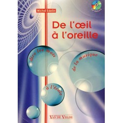 Michel Edelin, De l'oeil à l'oreille