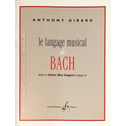 Anthony Girard, Le langage musical de Bach dans le Clavier Bien Tempéré Volume 2