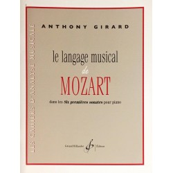Anthony Girard, Le langage musical de Mozart dans les Six premières sonates pour piano