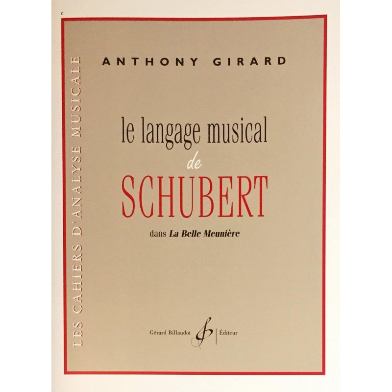 Anthony Girard, Le langage musical de Schubert dans La Belle Meunière