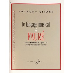 Anthony Girard, Le langage musical de Fauré dans le Quintette n°2 opus 115