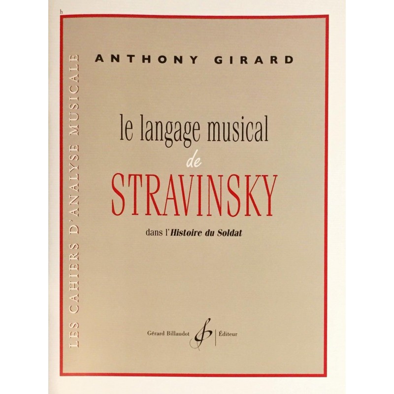 Anthony Girard, Le langage musical de Stravinsky dans l'Histoire du Soldat