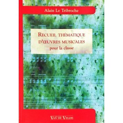 Alain Le Tribroche, Recueil thématique d'oeuvres musicales pour la classe