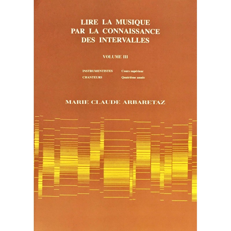 Marie-Claude Arbaretaz, Lire la musique par la connaissance des intervalles Volume 3