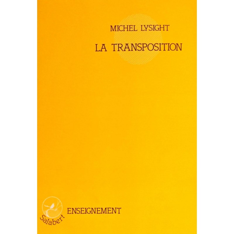 Michel Lysight, La transposition