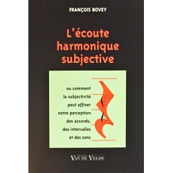 François Bovey, L'écoute harmonique subjective