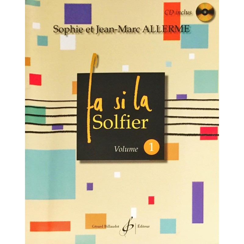 Sophie et Jean-Marc Allerme, Fa Si La Solfier Volume 1