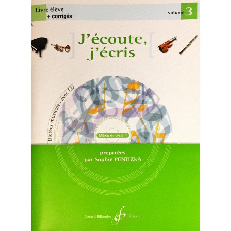 Sophie Penitzka, J'écoute, j'écris Livre de l'élève Volume 3