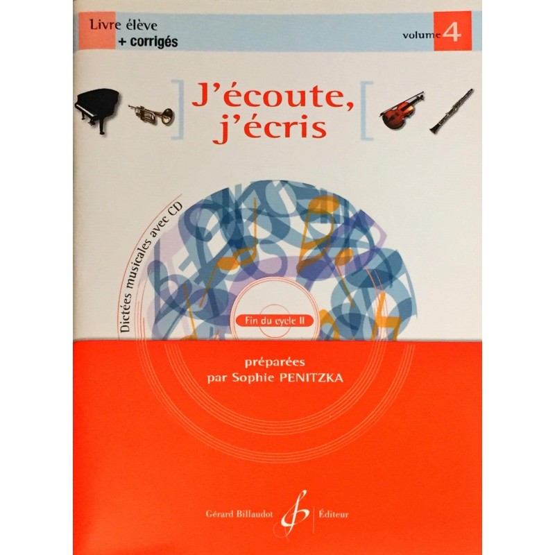 Sophie Penitzka, J'écoute, j'écris Livre de l'élève Volume 4