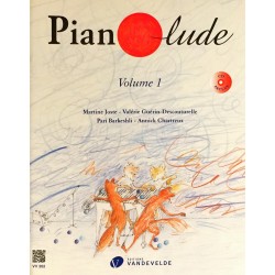 Martine Joste - Valérie Guérin-Descouturelle - Pari Barkeshli - Annick Chartreux, Pianolude Volume 1