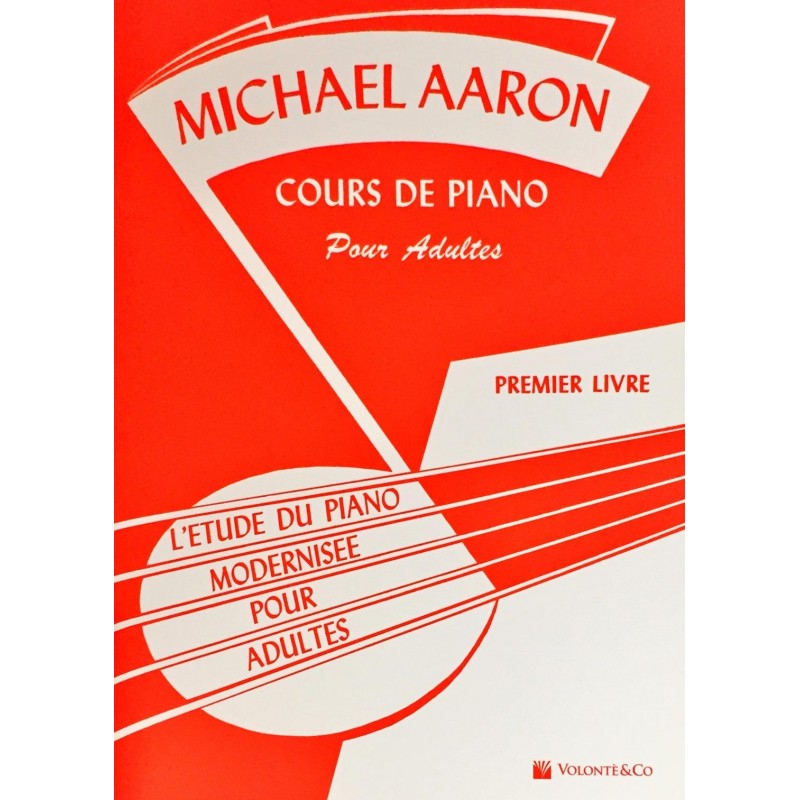 Michel Aaron, Cours de piano pour adultes Volume 1
