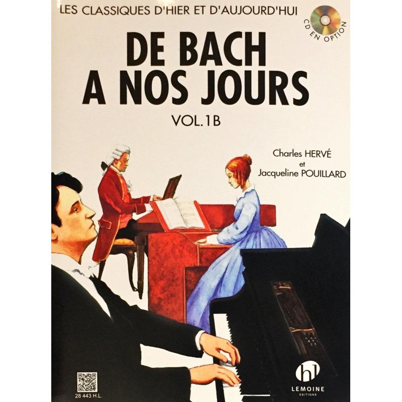 Charles Hervé - Jacqueline Pouillard, De Bach à nos jours Volume 1B