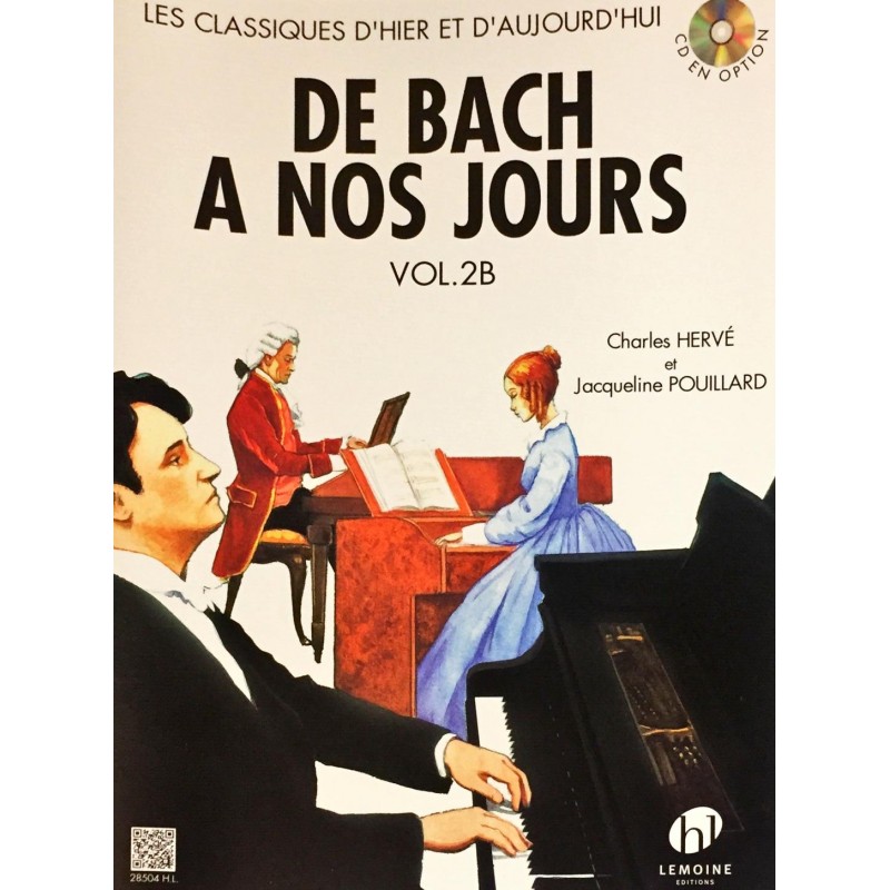 Charles Hervé - Jacqueline Pouillard, De Bach à nos jours Volume 2B
