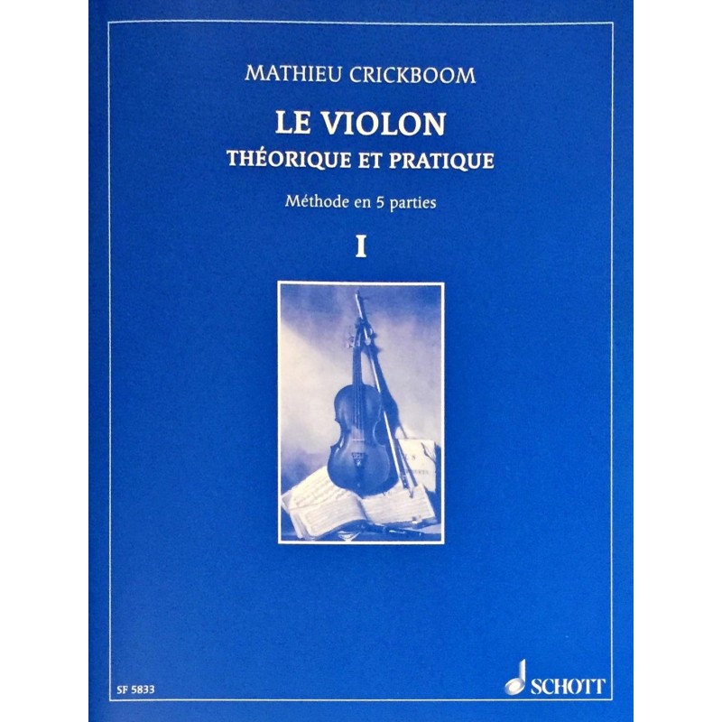 Mathieu Crickboom, Le violon théorique et pratique Volume 1
