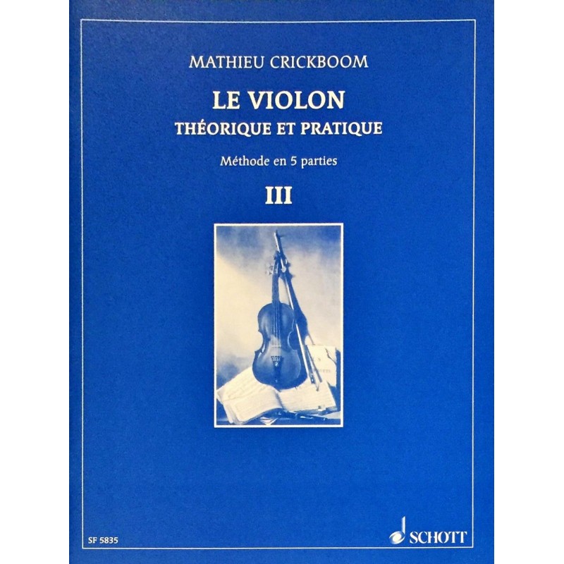 Mathieu Crickboom, Le violon théorique et pratique Volume 3